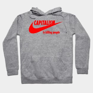 Capitalism kills Hoodie